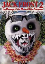 Watch Jack Frost 2: Revenge of the Mutant Killer Snowman Merdb