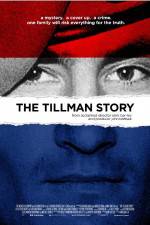 Watch The Tillman Story Merdb