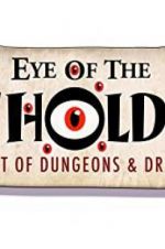 Watch Eye of the Beholder: The Art of Dungeons & Dragons Merdb