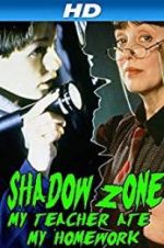 Watch Shadow Zone: My Teacher Ate My Homework Merdb