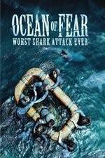 Watch Ocean of Fear Worst Shark Attack Ever Merdb