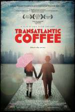 Watch Transatlantic Coffee Merdb