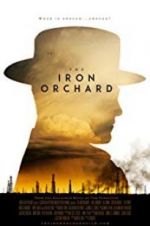 Watch The Iron Orchard Merdb