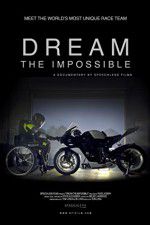 Watch Dream the Impossible Merdb
