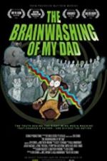 Watch The Brainwashing of My Dad Merdb