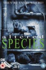 Watch Altered Species Merdb