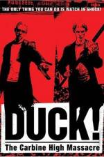 Watch Duck The Carbine High Massacre Merdb