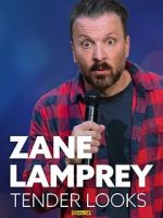 Watch Zane Lamprey: Tender Looks (TV Special 2022) Merdb