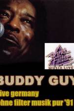Watch Buddy Guy: Live in Germany Merdb