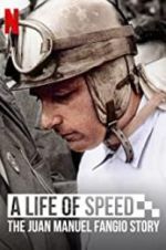 Watch A Life of Speed: The Juan Manuel Fangio Story Merdb