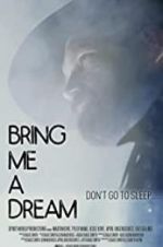Watch Bring Me a Dream Merdb
