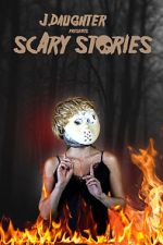 Watch J. Daughter presents Scary Stories Merdb