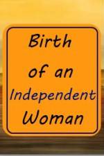 Watch Birth of an Independent Woman Merdb
