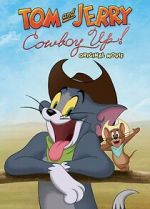 Watch Tom and Jerry: Cowboy Up! Merdb