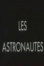 Watch Les astronautes Merdb