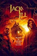 Watch Jack & Jill: The Hills of Hell Merdb