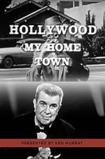 Watch Hollywood My Home Town Merdb
