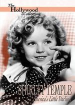 Watch Shirley Temple: America\'s Little Darling Merdb