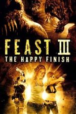 Watch Feast III: The Happy Finish Merdb