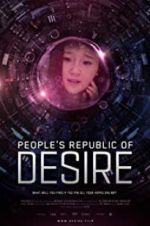 Watch People\'s Republic of Desire Merdb