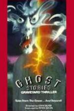 Watch Ghost Stories Graveyard Thriller Merdb