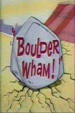 Watch Boulder Wham! Merdb