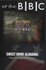 Watch Sweet Home Alabama: The Southern Rock Saga Merdb