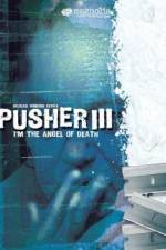 Watch Pusher 3 Merdb