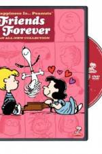 Watch Happiness Is Peanuts Friends Forever Merdb