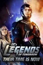 Watch DC\'s Legends of Tomorrow: Their Time Is Now Merdb