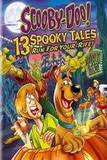 Watch Scooby-Doo: 13 Spooky Tales Run for Your Rife Merdb