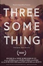 Watch Threesomething Merdb