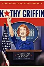 Watch Kathy Griffin: A Hell of a Story Merdb