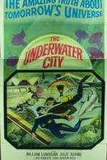 Watch The Underwater City Merdb