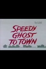 Watch Speedy Ghost to Town (Short 1967) Merdb