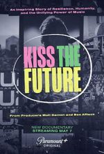 Watch Kiss the Future Merdb