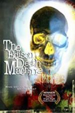 Watch The Edison Death Machine Merdb