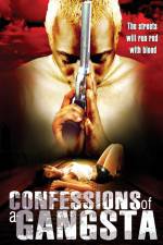 Watch Confessions of a Gangsta Merdb