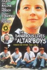 Watch The Dangerous Lives of Altar Boys Merdb
