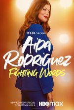 Watch Aida Rodriguez: Fighting Words (TV Special 2021) Merdb