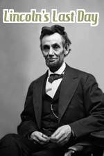 Watch Lincoln's Last Day Merdb