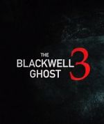 Watch The Blackwell Ghost 3 Merdb
