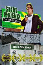 Watch Steve Phoenix: The Untold Story Merdb