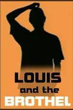 Watch Louis and the Brothel Merdb