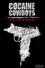 Watch Cocaine Cowboys: Reloaded Merdb