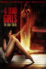 Watch 4 Dead Girls: The Soul Taker Merdb