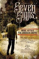 Watch Seven Signs Music Myth & the American South Merdb