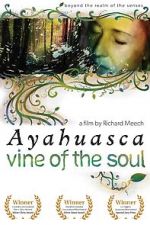 Watch Ayahuasca: Vine of the Soul Merdb