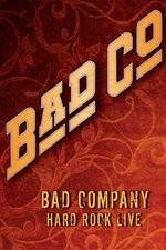 Watch Bad Company: Hard Rock Live Merdb