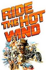 Watch Ride the Hot Wind Merdb